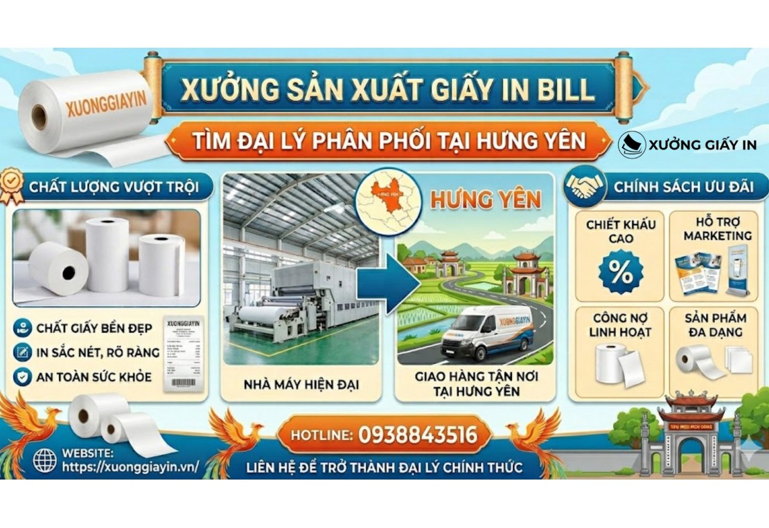 Xưởng Sản Xuất Giấy In Bill Tìm Đại Lý Phân Phối Tại Hưng Yên