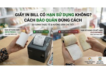 Giấy in bill có hạn sử dụng không? Cách bảo quản đúng cách