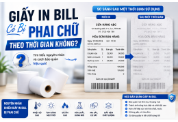 Giấy In Bill Có Bị Phai Chữ Theo Thời Gian Không?