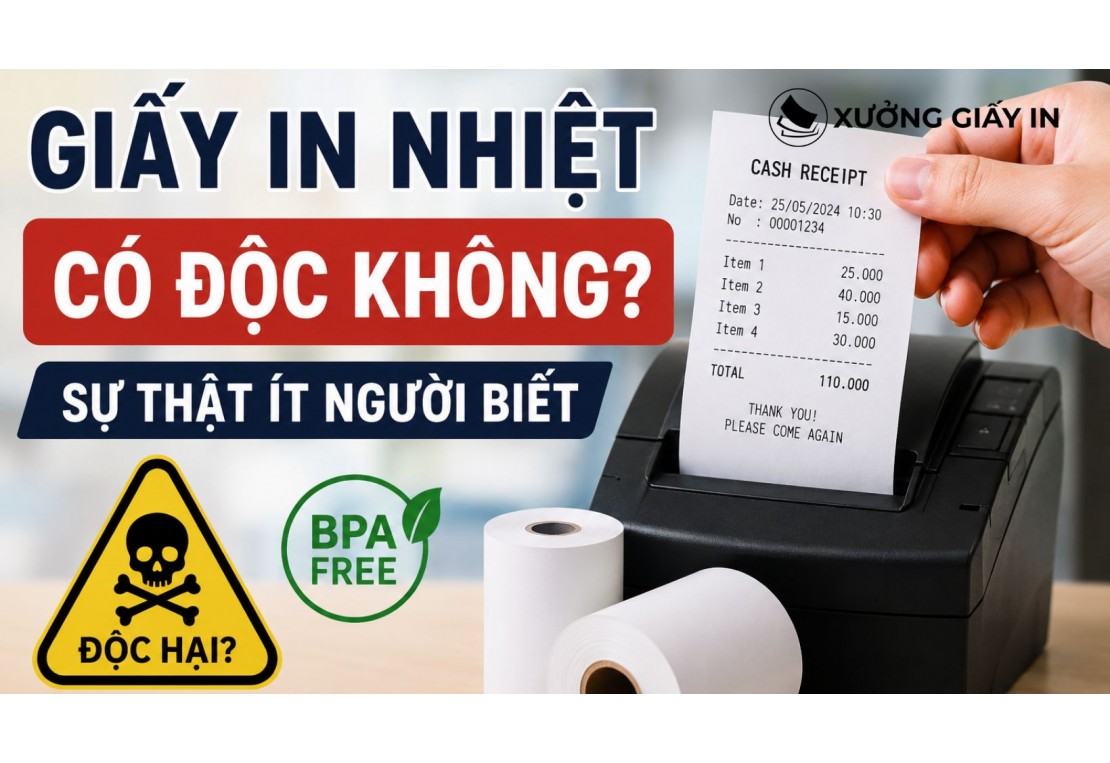 Giấy In Nhiệt Có Độc Không? Sự Thật Ít Người Biết