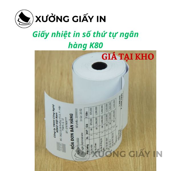 Giấy nhiệt in số thứ tự ngân hàng K80 - Giấy in phiếu xếp hàng, Queue Paper cao cấp