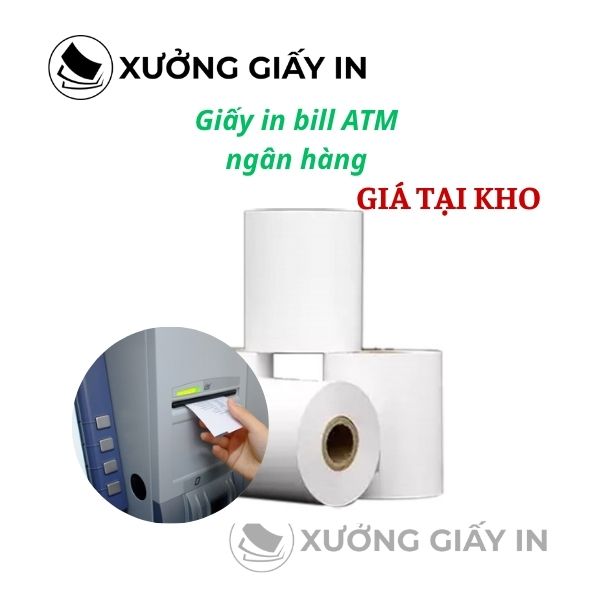 Giấy in bill ATM ngân hàng K80x80mm nhiệt, cuộn lớn chuyên dụng