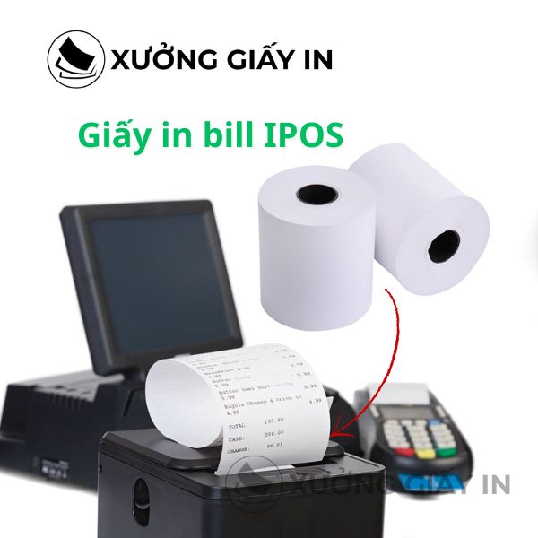 Giấy in nhiệt cho máy in hóa đơn IPOS (K57,K80) - Giấy in bill chuyên dụng